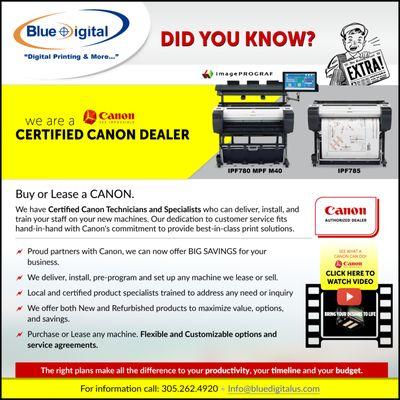 We are Canon Authorized Dealers in South Florida