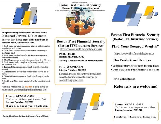 Boston FFS Insurance Services "Find Your Secured Wealth" Enjoy at least eight of the nine built-in benefits while you are still alive!