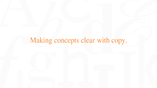 Making concepts clear with copy.