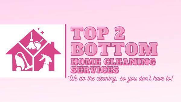 Top 2 Bottom Home Cleaning Services