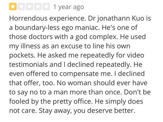 Rebranded but still run by the same ego maniacal money grubbing man Dr Jonathan Kuo. Stay away.