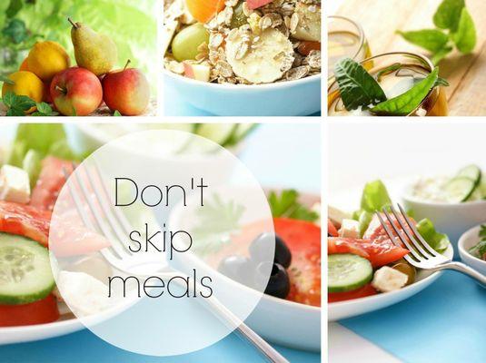 Eat 3 meals a day with snacks in between!