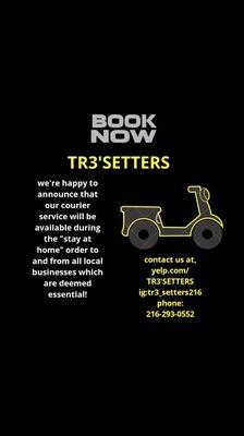 Amid covid-19 stay at home order, TR3'SETTERS will be operating to help assist our neighbors!