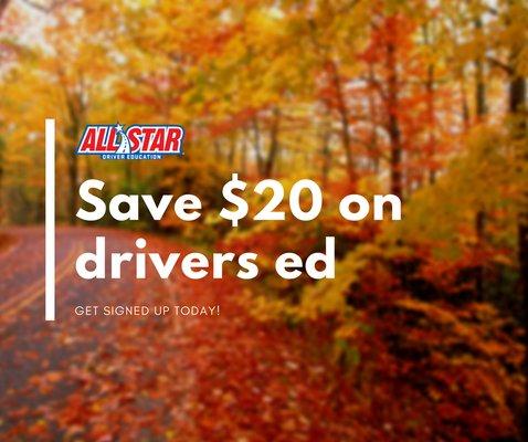 Save $20 on driver's ed when you sign up today! Coupon code: Oct20 (Valid for classes $299 or above. Runs until November 1st, 2017)