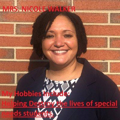 Nicole Walker, Part Time Principal, Full Time Petty Tyrant.