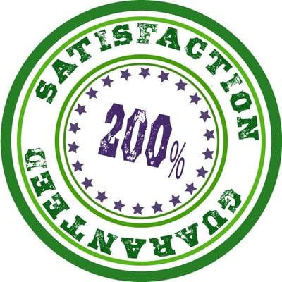 200% Satisfaction Guarantee.