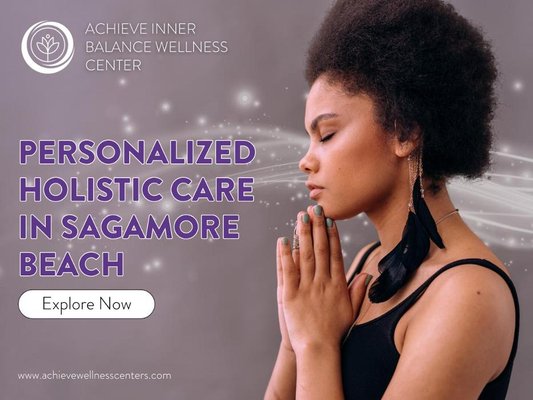 2_Achieve Inner Balance Wellness Center_comprehensive holistic care designed to nurture your body, mind, and soul.jpg