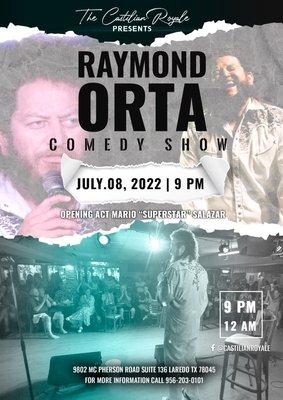 July 8, Comedy night with Raymond Orta and Mario Salazar