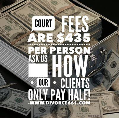 We save our clients 1/2 the court fee. Call and ask is how.