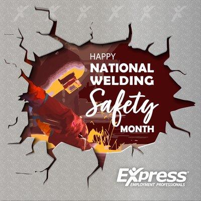 March is National Welding Safety Month.