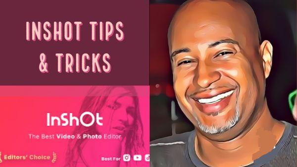 Learn how to use InShot on your mobile devices