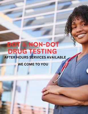 We offer Drug Testing Services after hours. We come to you.