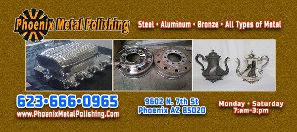 9602 n. 7º ST PHOENIX AZ 85020
 Work@Phoenixmetalpolishing.Com