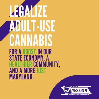 MARYLAND VOTE YES ON 4. This November, vote for recreational cannabis use.