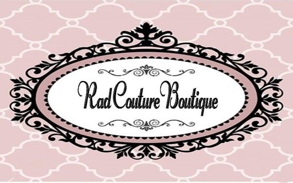 www.radcoutureboutique.com
 www.facebook.com/radcoutureboutique