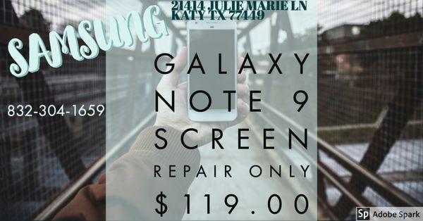 SAMSUNG GALAXY NOTE 9 SCREEN REPAIR ONLY $119.00