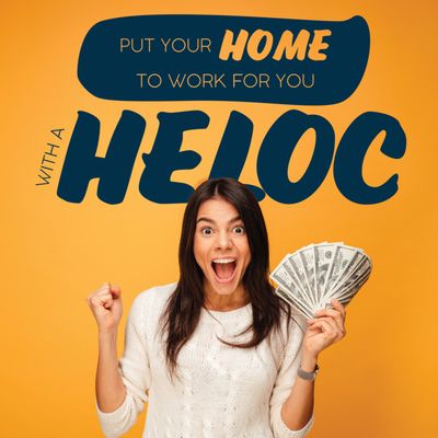 Home Equity line of credit.  Put your home to work for you!