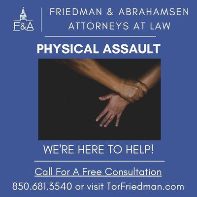 Victim of Physical Assault? We're here to help! Call us at 850.681.3540