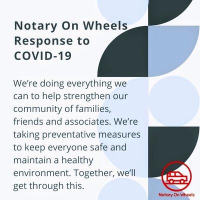 In light of the COVID-19, Notary On Wheels will continue to operate and provide services to all our customers in the time of need.