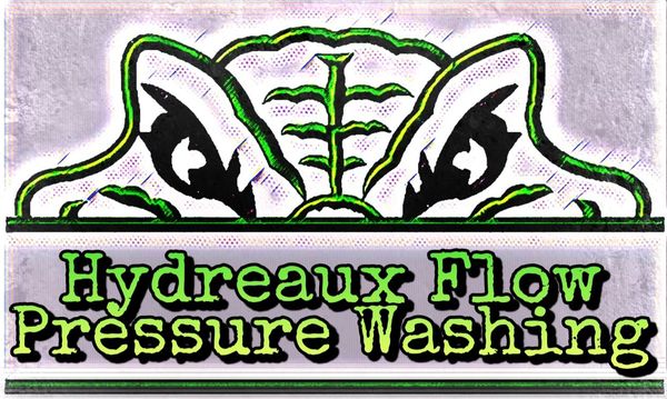 Hydreaux Flow Pressure Washing