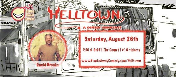 Helltown, a weekly comedy showcase features the best local and professional comedians from across the country Saturday 7:30 & 9:45