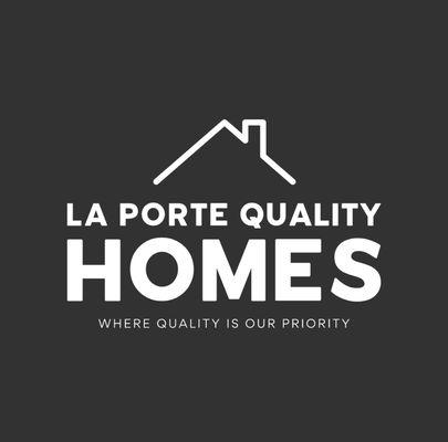 La Porte Quality Homes