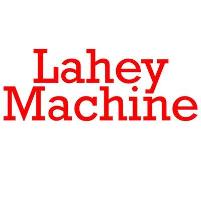 Lahey Machine