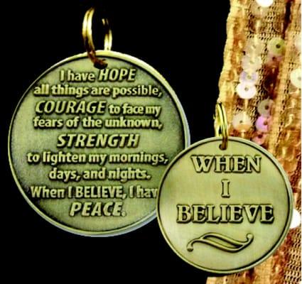 1.5"" When I Believe Medallion" w/ slip Ring for your key ring or with you chain. $12.99