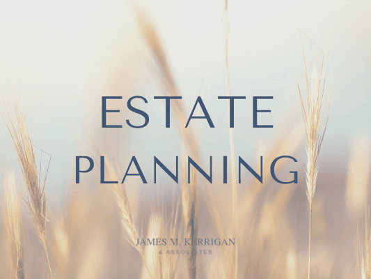 Oklahoma City Estate Planning  |  James M. Kerrigan & Associates  |  Probate, Trusts, Last Will & Testament, Power of Attorney and more.