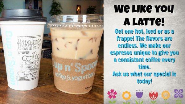 Come Create Your OWN Experience Because We Like You A Latte :-)