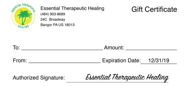 Gift Certificates are available for purchase on our website! www.essentialtherapeutichealing.com.giftcertificate