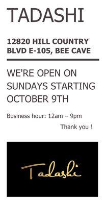 Dear customer:
We're open on Sundays starting October 9th.We can't wait to see you!