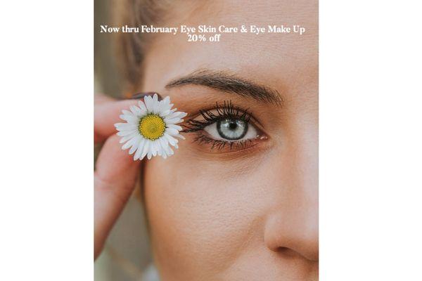 2021 January thru February take care of that delicate eye area with our amazing eye care products and green make up line.  20% off