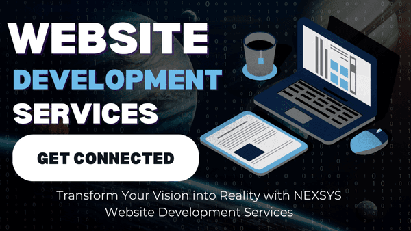 Transform Your Vision into Reality with NEXSYS Website Development Services.