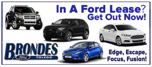 In a Ford Lease? Brondes Ford Toledo is proud to announce our Ford Lease Pull Ahead Program. Call 419-471-2900. Ltd Time Offer