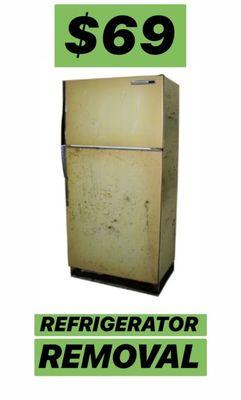 Refrigerator Removal $69 Flat Fee