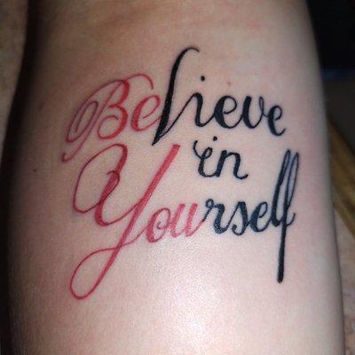 Believe in yourself/Be You