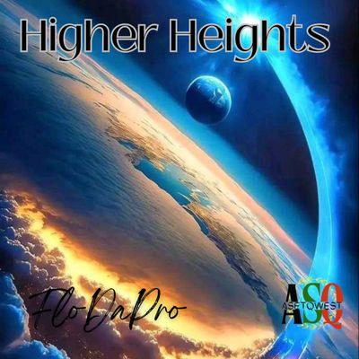 The first studio album "Higher Heights" by FloDaPro