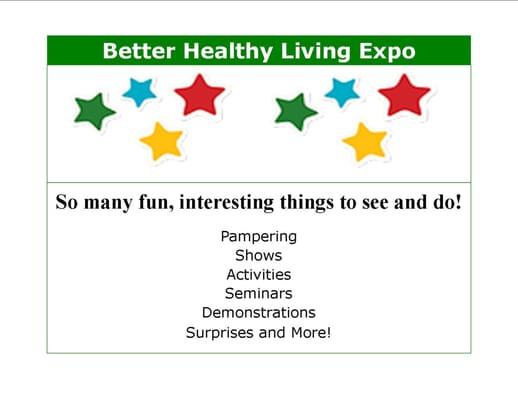 Better Healthy Living Expo - Save the Date 11-15-15!
 So Many Fun, Interesting Things To See and Do!