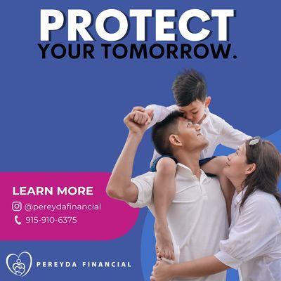 With Pereyda Financial your tomorrow is secured!