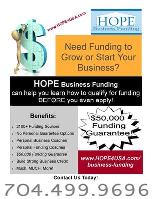 Need business financing? HOPE4USA (hope4usa.com) has the perfect solution for you! Call 704-499-9696 or visit www.HOPE4USA.com.