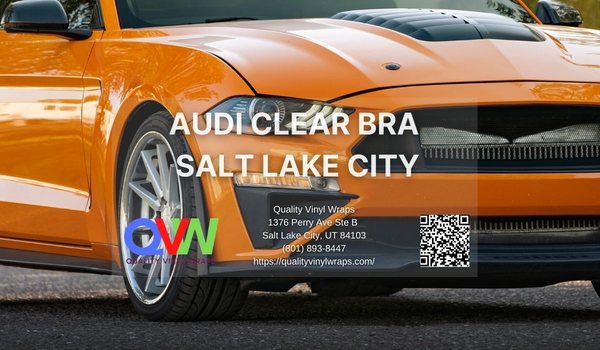 Audi clear bra Salt Lake City - Quality Vinyl Wraps