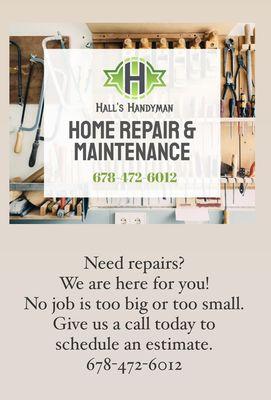 Need repairs?  We are here for you!  No job is too big or too small.  Give us a call today to schedule an estimate.  678-472-6012