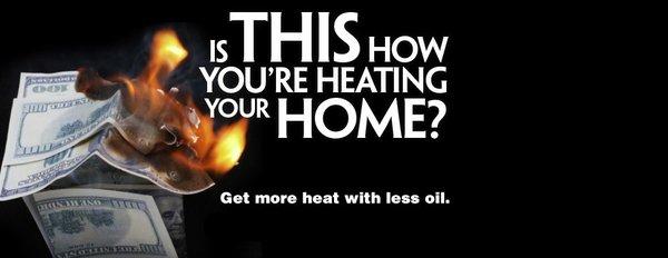 Get MORE heat with LESS oil!  Tevis Energy's Lower-Sulfur Heating Oil saves customers 5-9% on their heating costs!