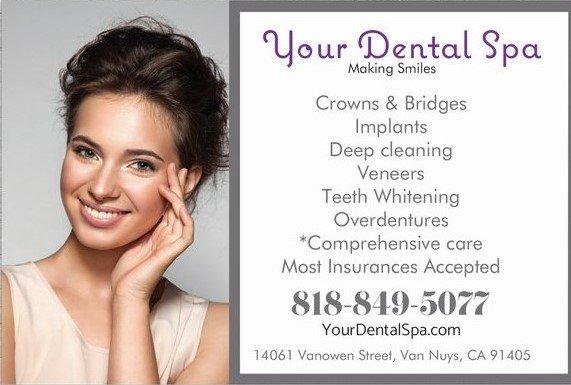 Caroline Ossaian DMD is now at Your Dental Spa 14061 Vanowen St, Van Nuys CA 91405 YourDentalSpa.com 818-849-5077