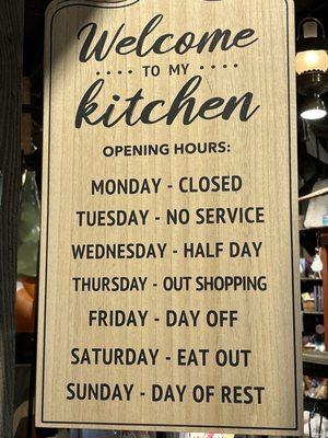 Mrs. Texas' new kitchen hours !! LOL !!