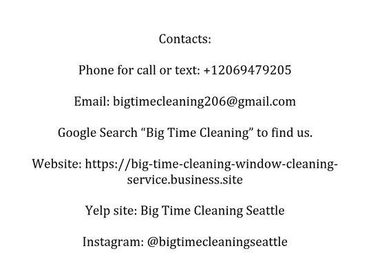 Website: https://big-time-cleaning-window-cleaning-service.business.site
 
 Yelp: https://www.yelp.com/biz/big-time-cleaning-seattle-seattle