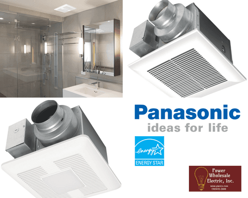 Panasonic Bath Exhaust Fans Various models in stock! Call us today (310) 632-2600