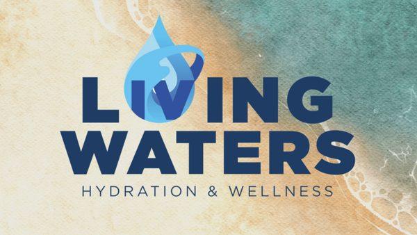 Living Waters Hydration & Wellness