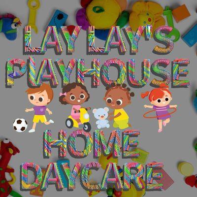 Laylays Playhouse Home Daycare